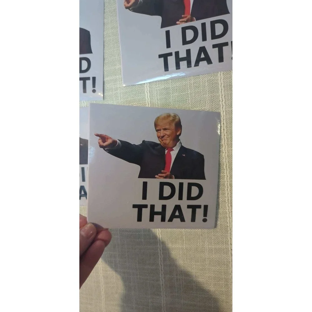 Donald Trump I Did That Stickers 10 Pack 5x5 Gas Pump Bumper Decals‎ Vinyl Bulk
